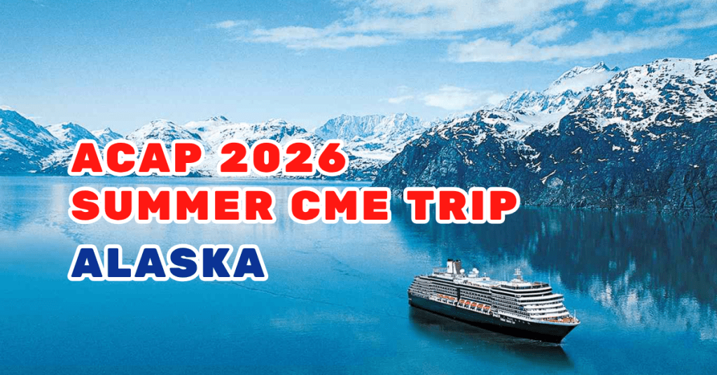 ACAP 2026 Summer CME Trip